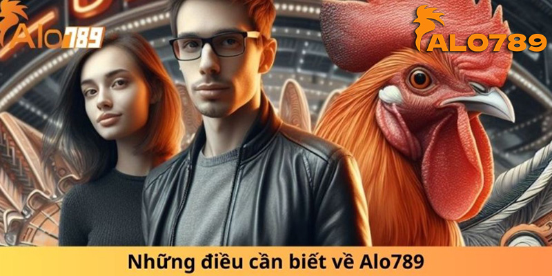 Tải App Alo789- Nhanh Tay Để Không Bỏ Lỡ Game Thú Vị